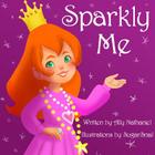 Sparkly Me By Sugarsnail A (Illustrator), Ally Nathaniel Cover Image