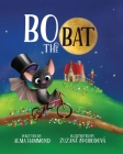 Bo the Bat By Alma R. Hammond, Svobodova Zuzana (Illustrator) Cover Image