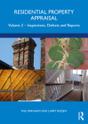 Residential Property Appraisal: Volume 2: Inspections, Defects and Reports Cover Image