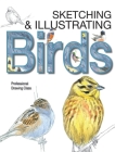 Sketching & Illustrating Birds: Professional Drawing Class Cover Image