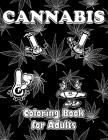 Cannabis Coloring Book For Adults: Black Background Psychedelic Stoner Adult Coloring Book By Cannabis Coloring Cover Image