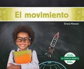 El Movimiento (Motion) By Grace Hansen Cover Image