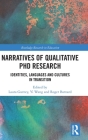 Narratives of Qualitative PhD Research: Identities, Languages and Cultures in Transition (Routledge Research in Education) Cover Image