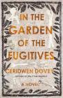 In the Garden of the Fugitives: A Novel Cover Image