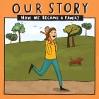 Our Story - How We Became a Family (35): Solo mum families who used sperm donation (not in a clinic) - single baby Cover Image