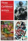 Three Caribbean Artists: Jose Maria Capricorne, Nelson Carrilho, Philippe Zanolino Cover Image