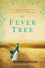 The Fever Tree By Jennifer McVeigh Cover Image