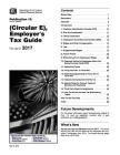 Employer's Tax Guide: Publication 15 (Circular E): For Use in 2017 Cover Image