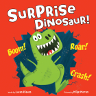 Surprise Dinosaur! By Lucas Klauss, Mike Moran (Illustrator) Cover Image