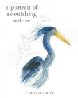 A Portrait of Astonishing Nature Cover Image