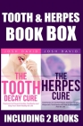 Tooth and Herpes Box: Cure the Aches and Problems With Your Teeth and Get Rid of the Herpes. Your Body Needs Your Attention to Stay Healthy, Cover Image
