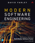 Modern Software Engineering: Doing What Works to Build Better Software Faster By David Farley Cover Image