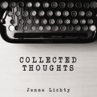 Collected Thoughts By Jenne Lichty Cover Image