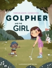 Golpher and The Girl By Morgan Adams, Candice Paik Cover Image