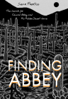 Finding Abbey: The Search for Edward Abbey and His Hidden Desert Grave By Sean Prentiss Cover Image