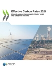 Effective Carbon Rates 2021 Pricing Carbon Emissions Through Taxes and Emissions Trading Cover Image