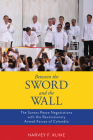 Between the Sword and the Wall: The Santos Peace Negotiations with the Revolutionary Armed Forces of Colombia By Harvey F. Kline Cover Image