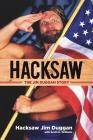 Hacksaw: The Jim Duggan Story By Hacksaw Jim Duggan, Scott Williams Cover Image