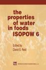 The Properties of Water in Foods Isopow 6 By David Reid (Editor) Cover Image