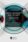 System Reliability and Security: Techniques and Methodologies By Javaid Iqbal (Editor), F. a. Masoodi (Editor), Ishfaq Ahmad Malik (Editor) Cover Image