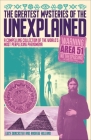 The Greatest Mysteries of the Unexplained: A Compelling Collection of the World's Most Perplexing Phenomena Cover Image