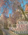 Our First Family’s Home: The Ohio Governor’s Residence and Heritage Garden By Mary Alice Mairose (Editor), Ian Adams (By (photographer)), Dianne McElwain (Illustrator), Hope Taft (Afterword by), Frances Strickland (Foreword by), Mary Alice Mairose (Editor) Cover Image