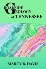 Roadside Geology of Tennessee By Marcy Davis Cover Image