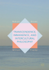 Transcendence, Immanence, and Intercultural Philosophy By Nahum Brown (Editor), William Franke (Editor) Cover Image