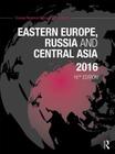 Eastern Europe, Russia and Central Asia 2016 By Europa Publications (Editor) Cover Image