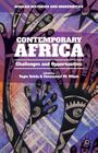 Contemporary Africa: Challenges and Opportunities (African Histories and Modernities) Cover Image