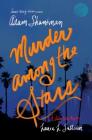 Murder among the Stars: A Lulu Kelly Mystery Cover Image