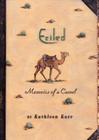 Exiled: Memoirs of a Camel By Kathleen Karr Cover Image