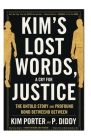 Kim's Lost Words, A Cry for Justice: The Untold Story and Profound Bond Between Kim Porter and P. Diddy By Eliza Josh Cover Image