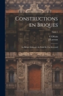 Constructions en briques; la brique ordinaire au point de vue décoratif; Tome 1 Cover Image