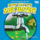 How Can We Save Water? Cover Image