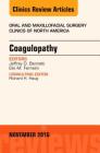 Coagulopathy, an Issue of Oral and Maxillofacial Surgery Clinics of North America: Volume 28-4 (Clinics: Surgery #28) By Jeffrey D. Bennett, Elie M. Ferneini Cover Image