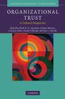 Organizational Trust: A Cultural Perspective (Cambridge Companions to Management) Cover Image