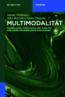 Multimodalität: Grundlagen, Forschung Und Analyse - Eine Problemorientierte Einführung (de Gruyter Studium) Cover Image