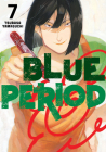 Blue Period 7 By Tsubasa Yamaguchi Cover Image