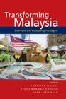 Transforming Malaysia: Dominant and Competing Paradigms By Anthony Milner (Editor), Abdul Rahman Embong (Editor), Tham Siew Yean (Editor) Cover Image