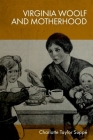 Virginia Woolf and Motherhood By Charlotte Taylor Suppé Cover Image