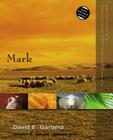 Mark (Zondervan Illustrated Bible Backgrounds Commentary) By David E. Garland, Clinton E. Arnold (Editor) Cover Image