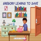 Gregory Learns to Save By Urban Cash Coach, Nicole A. Simpson Cover Image