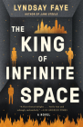 The King of Infinite Space By Lyndsay Faye Cover Image