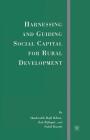 Harnessing and Guiding Social Capital for Rural Development By S. Khan, S. Kazmi, Z. Rifaqat Cover Image