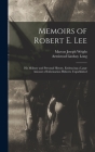 Memoirs of Robert E. Lee: His Military and Personal History, Embracing a Large Amount of Information Hitherto Unpublished By Marcus Joseph Wright, Armistead Lindsay Long Cover Image