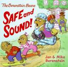 The Berenstain Bears: Safe and Sound! Cover Image