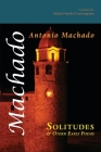 Solitudes and Other Early Poems By Antonio Machado, Luis Ingelmo (Translator), Michael Smith (Translator) Cover Image