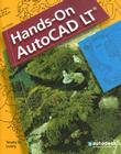 Hands-On AutoCAD Lt, Student Edition (Hands on AutoCAD LT) Cover Image