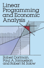 Linear Programming and Economic Analysis (Dover Books on Computer Science) By Robert Dorfman, Paul A. Samuelson, Robert M. Solow Cover Image